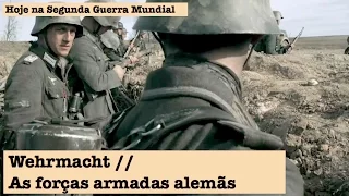 Wehrmacht, as forças armadas alemãs