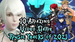 10 Amazing Video Game Music Tracks of 2021 (with Gameplay)