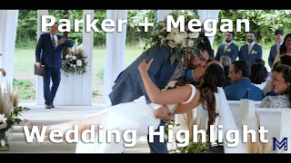 Parker + Megan Wedding Highlight