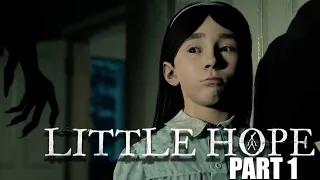 IF YOU COULD CHANGE YOUR FATE... | Little Hope Part 1