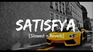 #satisfya #imran khan song #lofi music #slowed reverb