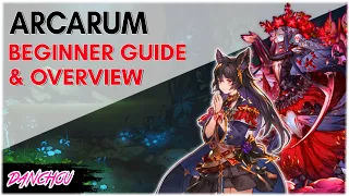 Complete Beginner Guide & Overview On Arcarum The World Beyond! | Granblue Fantasy / GBF