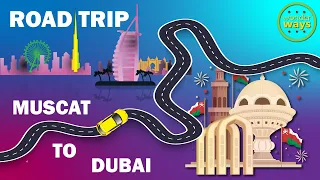 Muscat to Dubai Road trip | Drive from Muscat to Dubai | #TRAVEL VLOG | Muscat to Dubai by car drive