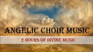 Angelic Mediative Choir Music (2hours) - Divine Music (432hz)