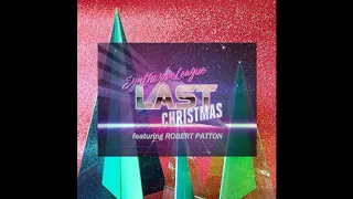 Synthwave League - Last Christmas (feat. Robert Patton)