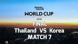 FINAL AWC MATCH 7 THAILAND VS KOREA - ARENA OF VALOR WORLD CUP 2018