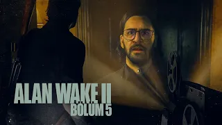 GERÇEKLER! - ALAN WAKE 2 TÜRKÇE BÖLÜM 5