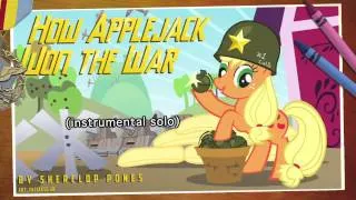 How Applejack Won The War (original song)