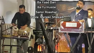 Samir Roashan — Ba Yaad Dari & Ba Tu Husne