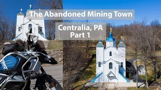 The Abandoned/Burning Mining Town of Centralia, PA