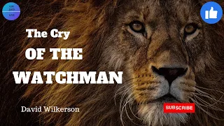 David Wilkerson  "The Cry of the Watchman" #davidwilkerson #cry #prayer #sharethisvideo