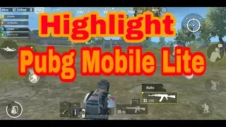 PUBG Mobile Lite - Một chút highlight cho buổi trưa  | ĐTT