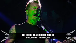 Metallica: The Thing That Should Not Be (Sydney, Australia - November 13, 2010)