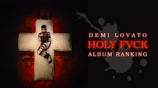 Demi Lovato - HOLY FVCK || Album Ranked + REVIEW ☦️