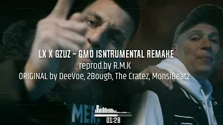 LX x Gzuz - GMO INSTRUMENTAL REMAKE (reprod. by R.M.K)