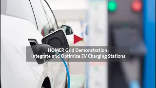 Watch HOMER Grid Model Electric Vehicle (EV) Charging Loads; Design a Hybrid System to Serve Them