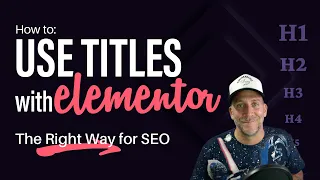Elementor Typography: The Right Way to Use Titles Tags for SEO