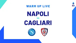 🔴 LIVE | Warm up | Napoli-Cagliari | Serie A TIM 2023/24