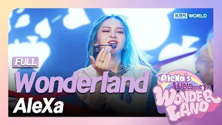 Wonderland - AleXa [Welcome to Wonderland : EP.8.5] | KBS WORLD TV