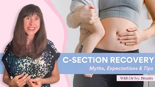 C Section Recovery: Expectations, Myths and Tips