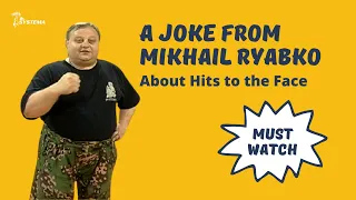 A Joke from Mikhail Ryabko - about hits to the face