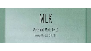 MLK - U2 arranged by Bob Chilcott
