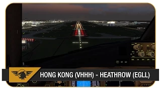 [Prepar3D] | PMDG 777-300ER | British Airways | BAW28 | Hong Kong (VHHH) - Heathrow (EGLL)