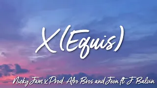 X Equis - Nicky Jam  Prod  Afro Bros and Jeon Ft .J  Balvin (Lyrics)