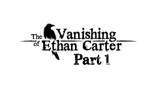 The Vanishing of Ethan Carter Прохождение от WLG.TV! Часть 1