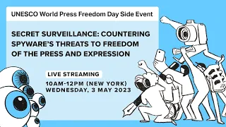 Secret surveillance: countering spyware’s threats to freedom of the press and expression