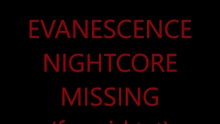 Evanescence Missing Nightcore