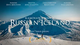 Freeride among the volcanoes of Kamchatka. Heliski | Cinematic travel film | Sony FX 6