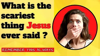 The SCARIEST Bible Verse | 😱 What is the SCARIEST thing Jesus ever said