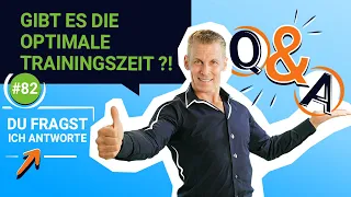 Gibt es die optimale Trainingszeit? DAS solltest du beachten!  - DU FRAGST, ICH ANTWORTE! - Nr. 82