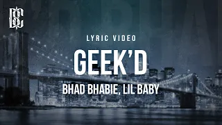 Bhad Bhabie feat. Lil Baby - Geek'd | Lyrics