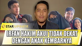 LUPA ULANG TAHUN, IRFAN HAKIM AKUI TIDAK DEKAT DENGAN ANAK KEMBARNYA KARENA INI - STAR UPDATE