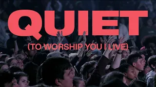 QUIET & To Worship You I Live | ELEVATION RHYTHM & Tiffany Hudson