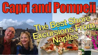 Mediterranean Cruise Shore Excursion to Pompeii, Capri, and Sorrento from Naples Italy