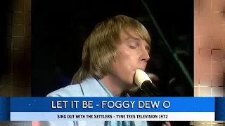 Foggy Dew-O : Let It Be