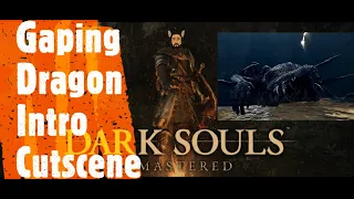 Dark Souls Remastered [Gaping Dragon Intro Cutscene]