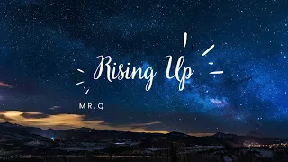 Mr.Q - Rising Up