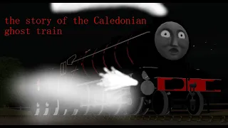 the story of the Caledonian ghost train