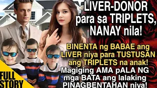 LIVER-DONOR PARA SA TRIPLETS, NANAY NILA! BINENTA NG BABAE ANG LIVER NIYA PARA TUSTUSAN ANG TRIPLETS