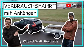 Volvo XC40 Recharge Verbrauchsfahrt mit beladem Anhänger I Wie gut ist der Volvo?