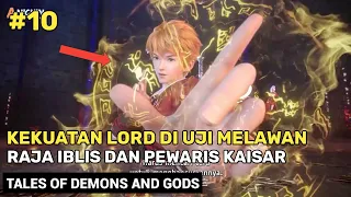 AKIBAT MEREMEHKAN REINKARNASI DEWA ‼️ - Alur Cerita Donghua Tales Of Demons And Gods Bagian 10 FUll