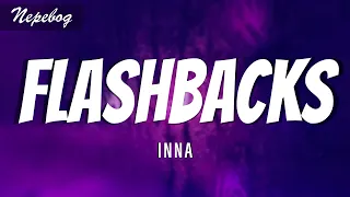 INNA - Flashbacks (Lyrics | текст перевод песни) песня Flashbacks с переводом на русский