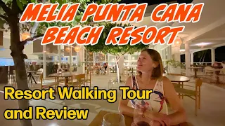 Melia Punta Cana Beach Resort - All-Inclusive Resort Walkthrough and Review