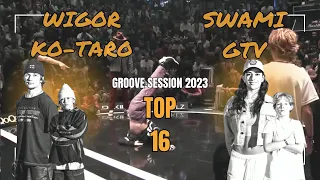 WIGOR / KO-TARO VS SWAMI / GTV  | TOP 16  KID/ADULT | GROOVE SESSION 2023