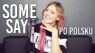 SOME SAY - Nea POLSKA WERSJA | PO POLSKU | POLISH VERSION by Kasia Staszewska