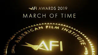 AFI AWARDS 2019 March of Time Video